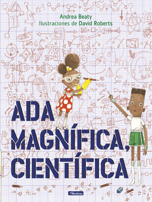 Title details for Ada Magnífica, científica by Andrea Beaty - Available